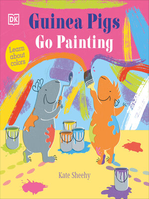 cover image of Guinea Pigs Go Painting